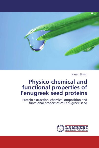 Produktbild: Physico-chemical and functional properties of Fenugreek seed proteins