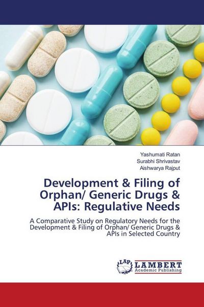 Produktbild: Development & Filing of Orphan/ Generic Drugs & APIs: Regulative Needs
