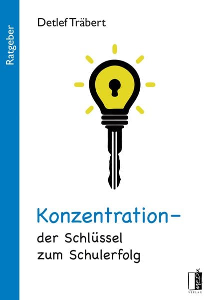 Produktbild: Konzentration - der Schl&uuml;ssel zum Schulerfolg