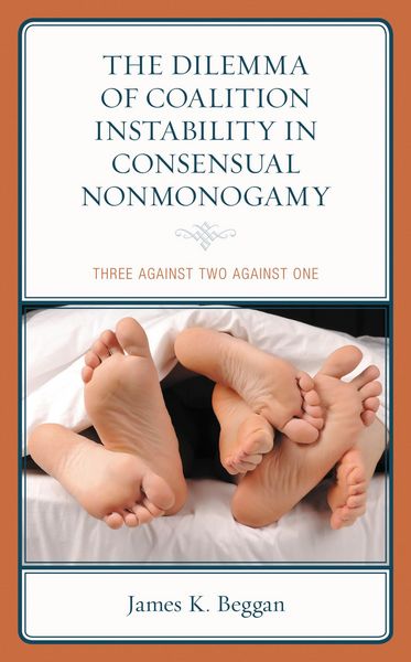 Produktbild: The Dilemma of Coalition Instability in Consensual Nonmonogamy