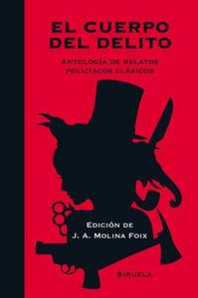 Produktbild: El cuerpo del delito : antolog&iacute;a de relatos policiacos cl&aacute;sicos