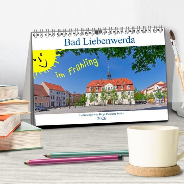 Produktbild: Bad Liebenwerda im Fr&uuml;hling (Tischkalender 2026 DIN A5 quer), CALVENDO Monatskalender