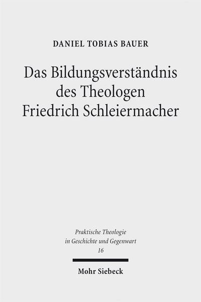 Produktbild: Das Bildungsverst&auml;ndnis des Theologen Friedrich Schleiermacher