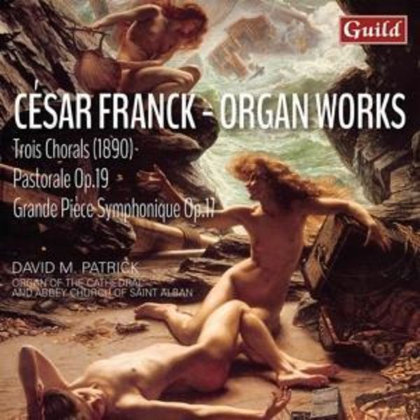 C,sar Franck: Orgelwerke