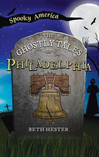 Produktbild: Ghostly Tales of Philadelphia