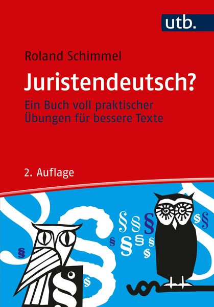 Juristendeutsch?, Taschenbuch von Roland Schimmel, Utb GmbH, 978-3-8252-5533-6