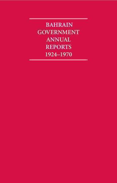 Produktbild: Bahrain Government Annual Reports 1924-1970 8 Volume Hardbac