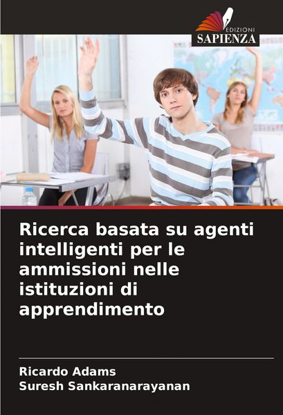 Produktbild: Ricerca basata su agenti intelligenti per le ammissioni nelle istituzioni di apprendimento