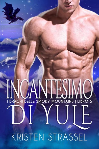 Produktbild: Incantesimo di Yule (I Draghi delle Smoky Mountains, #5)