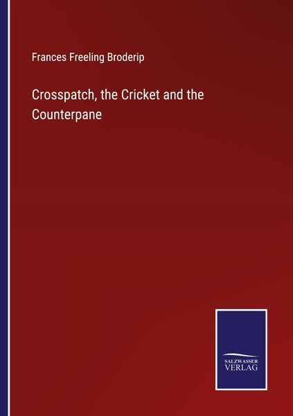 Produktbild: Crosspatch, the Cricket and the Counterpane