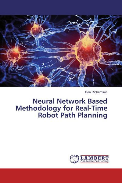 Produktbild: Neural Network Based Methodology for Real-Time Robot Path Planning