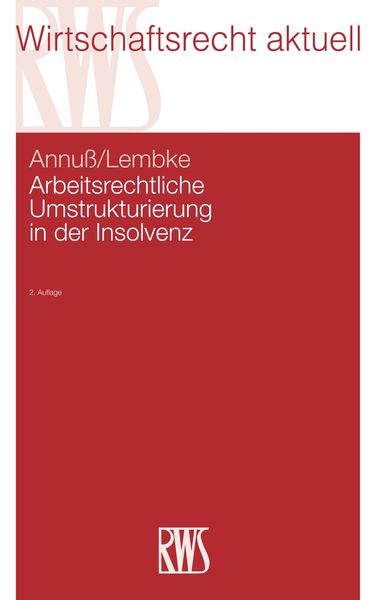 Produktbild: Arbeitsrechtliche Umstrukturierung in der Insolvenz