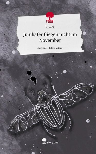 Produktbild: Junik&auml;fer fliegen nicht im November. Life is a Story - story.one