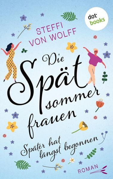 Produktbild: Die Spätsommerfrauen - oder: Später hat längst begonnen