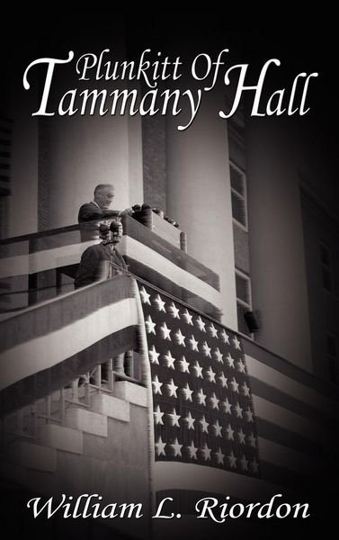 Produktbild: Plunkitt of Tammany Hall