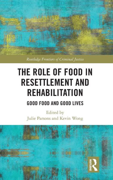 Produktbild: The Role of Food in Resettlement and Rehabilitation