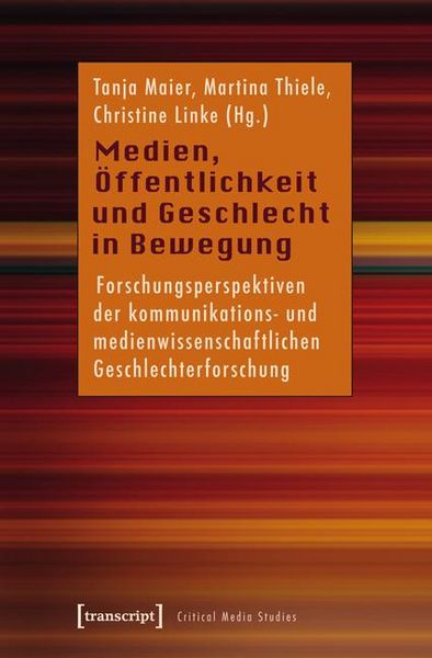Produktbild: Medien, &Ouml;ffentlichkeit und Geschlecht in Bewegung