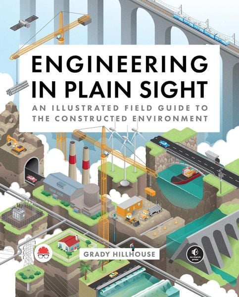 Engineering in Plain Sight, Gebundene Ausgabe von Grady Hillhouse, Random House LLC US, 978-1-71850-232-1
