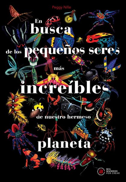Produktbild: En busca de los peque&ntilde;os seres m&aacute;s incre&iacute;bles de nuestro hermoso planeta