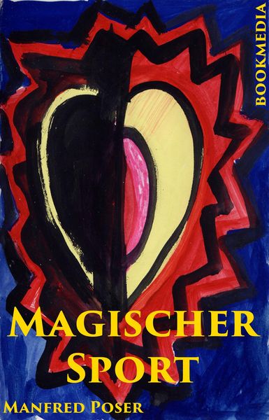 Produktbild: Magischer Sport: K&ouml;rper und Geist, Irrationales und Paranormales bei Sportlern
