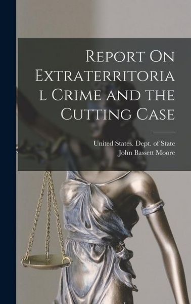 Produktbild: Report On Extraterritorial Crime and the Cutting Case