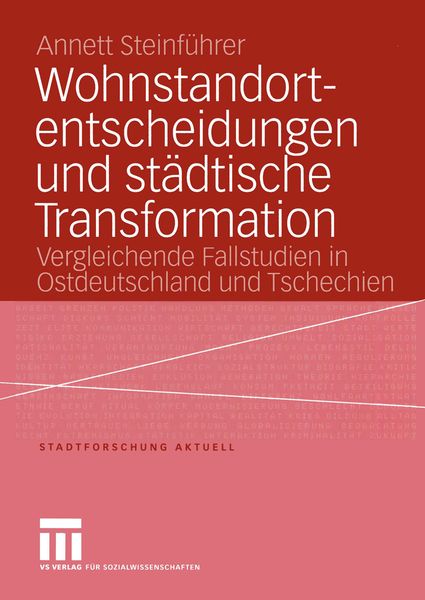 Produktbild: Wohnstandortentscheidungen und st&auml;dtische Transformation