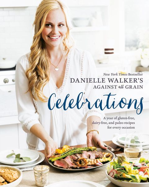 Produktbild: Danielle Walker's Against All Grain Celebrations