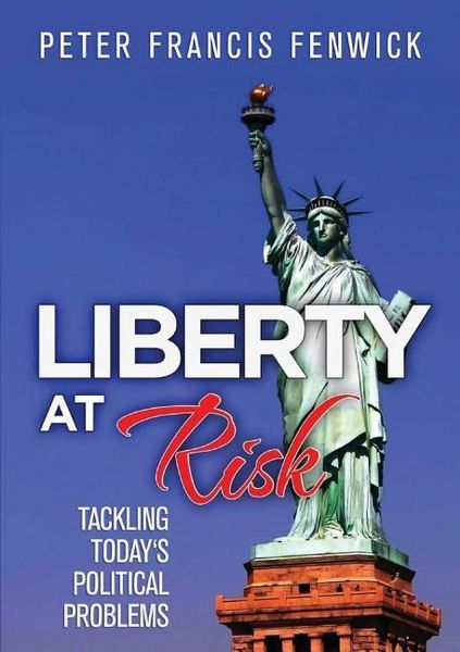 Produktbild: Liberty at Risk: Tackling Today's Political Problems