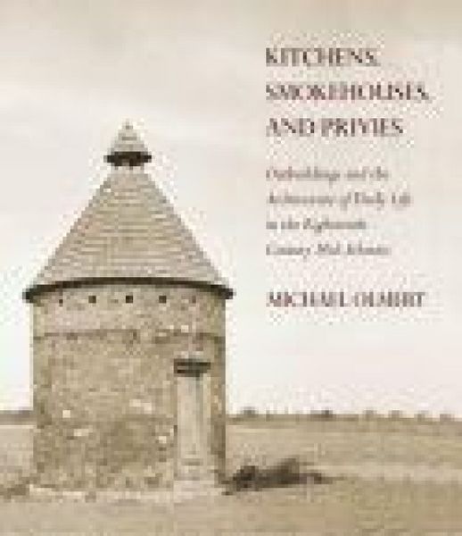 Produktbild: Kitchens, Smokehouses, and Privies