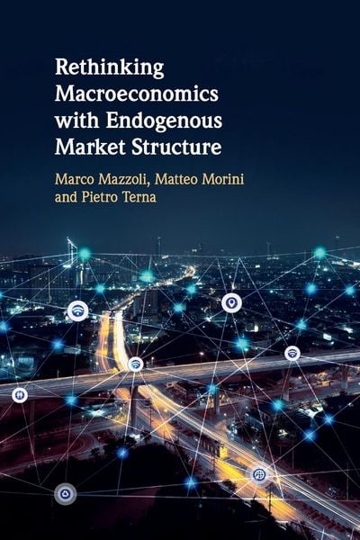Produktbild: Rethinking Macroeconomics with Endogenous Market Structure