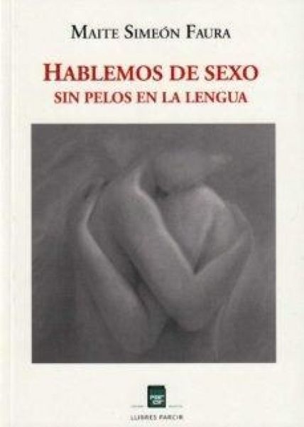 Produktbild: Hablemos de sexo sin pelos en la lengua