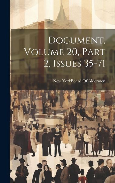 Produktbild: Document, Volume 20, part 2, issues 35-71