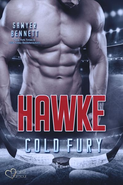 Hawke (Carolina Cold Fury-Team Teil 5), Taschenbuch von Sawyer Bennett, Plaisir d'Amour Verlag, 9783864956867