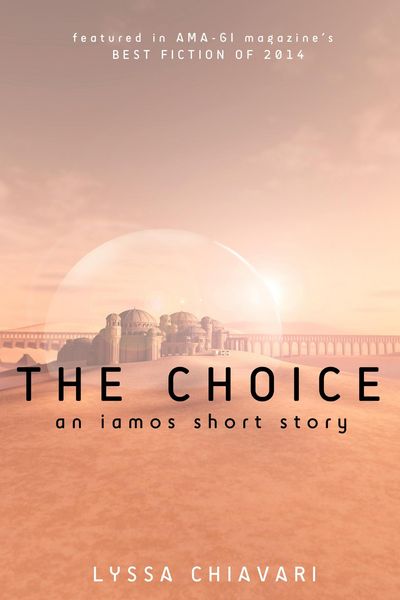 Produktbild: The Choice: An Iamos Short Story (The Iamos Trilogy, #0.5)
