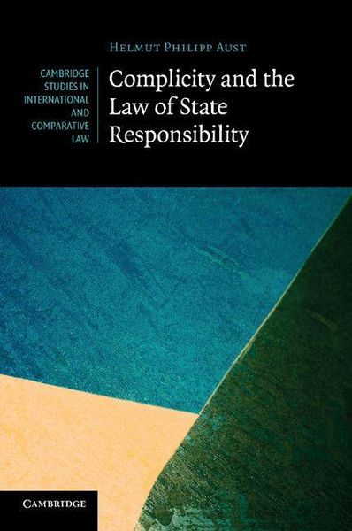 Produktbild: Complicity and the Law of State Responsibility