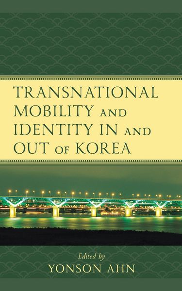 Produktbild: Transnational Mobility and Identity in and out of Korea