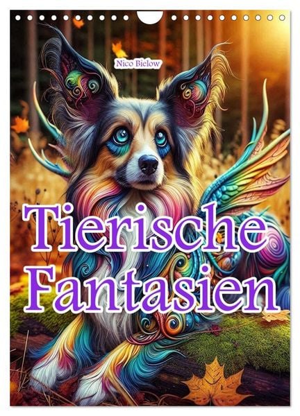 Produktbild: Tierische Fantasien (Wandkalender 2026 DIN A4 hoch), CALVENDO Monatskalender