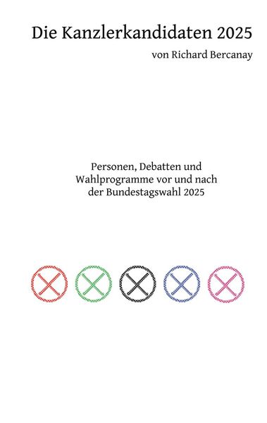 Produktbild: Die Kanzlerkandidaten 2025