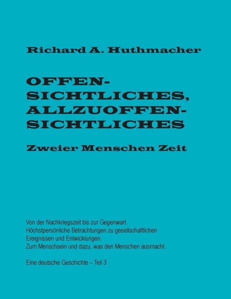 Produktbild: Offensichtliches, Allzuoffensichtliches. Zweier Menschen Zeit, Teil 3