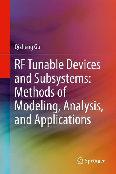 Produktbild: RF Tunable Devices and Subsystems: Methods of Modeling, Analysis, and Applications