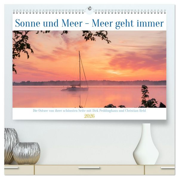 Sonne und Meer - Meer geht immer (hochwertiger Premium Wandkalender 2026 DIN A2 quer), Kunstdruck in Hochglanz
