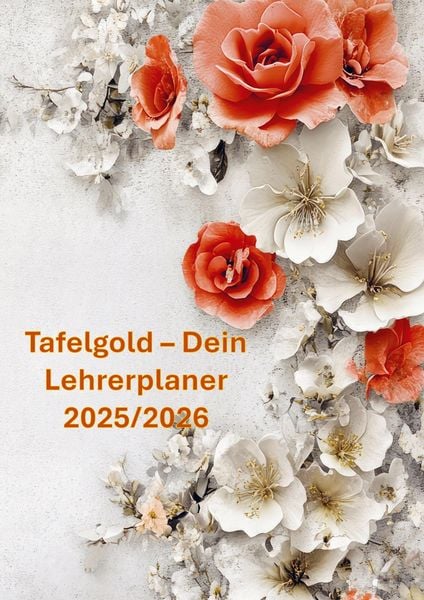 Produktbild: Tafelgold - Dein Lehrerplaner 2025/2026(Auch eine wundervolle Idee als Abschiedsgeschenk f&uuml;r Lehrer:innen.)