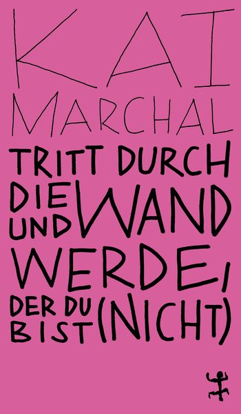 Produktbild: Tritt durch die Wand und werde, der du (nicht) bist