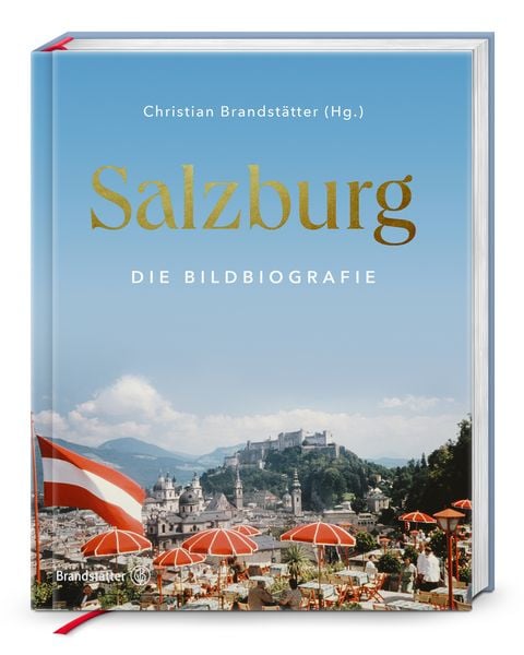 Salzburg, Gebundene Ausgabe von , Brandstätter Verlag, 9783710607646