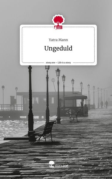 Produktbild: Ungeduld. Life is a Story - story.one