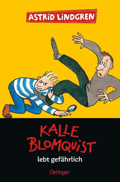 Kalle Blomquist 2. Kalle Blomquist lebt gefährlich, Taschenbuch von Astrid Lindgren, Verlag Friedrich Oetinger GmbH, 9783751203586