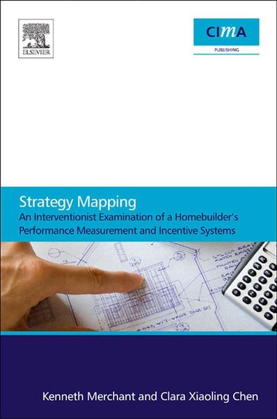Produktbild: Strategy Mapping: An Interventionist Examination of a Homebuilder's Performance Measurement and Incentive Systems
