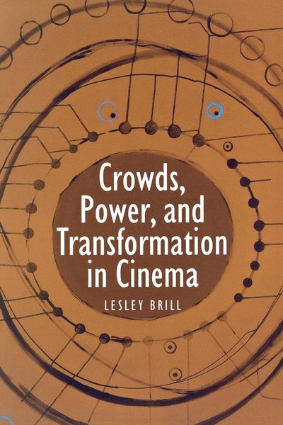 Produktbild: Crowds, Power, and Transformation in Cinema