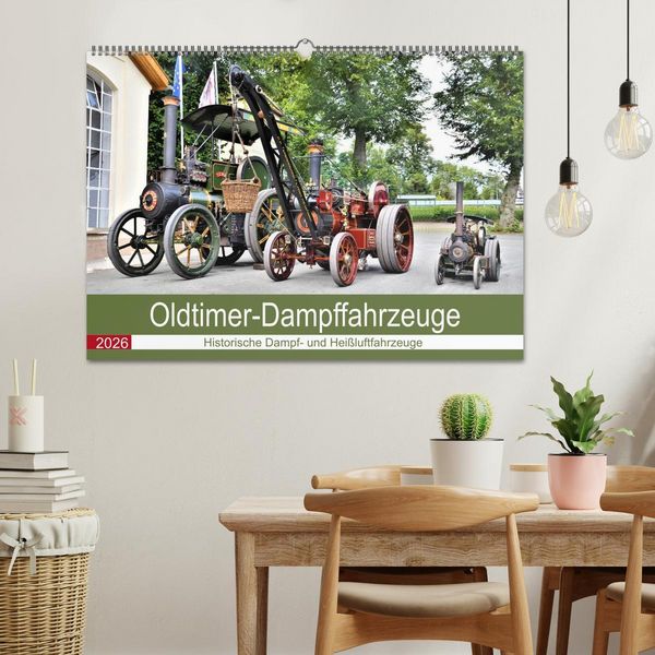 Produktbild: Oldtimer-Dampffahrzeuge. Historische Dampf- und Hei&szlig;luftfahrzeuge (Wandkalender 2026 DIN A2 quer), CALVENDO Monatskalender
