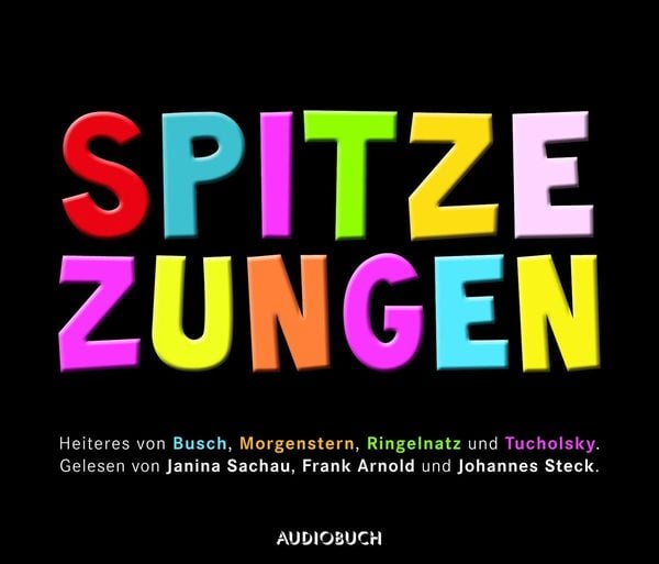 Spitze Zungen - Wilhelm Busch , Christian Morgenstern , Joachim Ringelnatz , Kurt Tucholsky, Audio, 9783899646665
